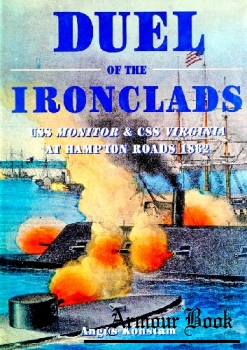Duel of the Ironclads: USS Monitor & CSS Virginia at Hampton Roads 1862 [Osprey General Military]