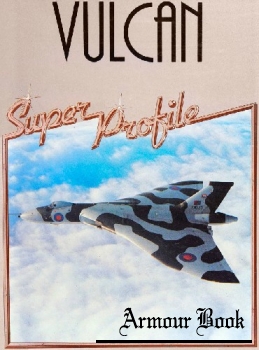 Vulcan (Super Profile) [Haynes Publishing]