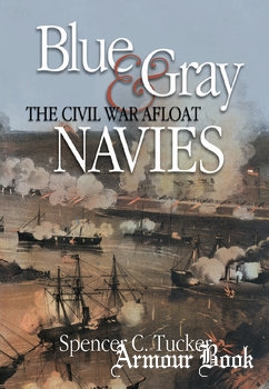 Blue & Gray Navies: The Civil War Afloat [Naval Institute Press]