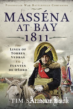 Massena at Bay 1811 [Pen & Sword]