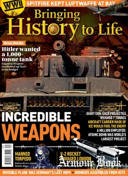 Incredible Weapons [Bringing History to Life]