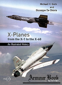 X-Planes from the X-1 to the X-60: An Illustrated History [Springer]