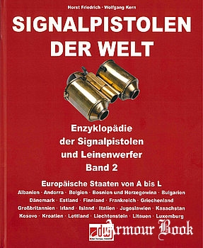 Signalpistolen der Welt Band 2: Europaische Staaten von A bis L [Buchverlag Delphine Kern]