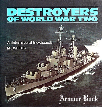 Destroyers of World War Two: An International Encyclopedia [Naval Institute Press]