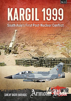 Kargil 1999: South Asia’s First Post-Nuclear Conflict [Asia@War Series №14]