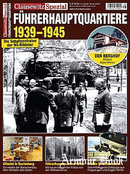 Fuhrerhauptquartiere 1939-1945 [Clausewitz Spezial]