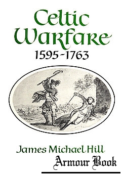 Celtic Warfare 1595-1763 [John Donald]