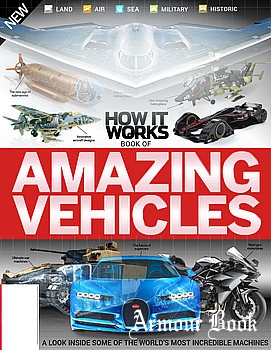 How It Works: Books of Amazing Vehicles [Future Publishing Limited]