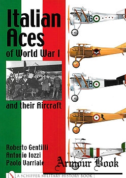Italian Aces of World War I and teir Aircraft [Schiffer Publishing]