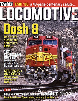 Locomotive 2022 [Trains Magazine Special]