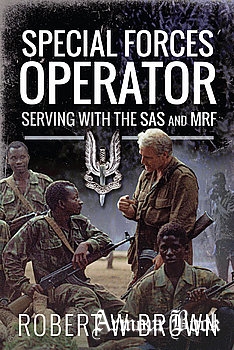Special Forces Operator: Serving with the SAS and MRF [Pen & Sword]