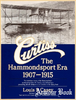 Curtiss, The Hammondsport Era 1907-1915 [Crown Publishers]