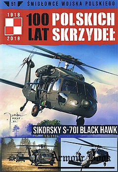 Sikorsky S-70i Black Hawk [Samoloty Wojska Polskiego: 100 lat Polskich Skrzydel №51]