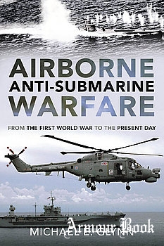 Airborne Anti-Submarine Warfare [Pen & Sword]
