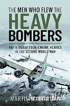 The Men Who Flew the Heavy Bomb [Pen & Sword]