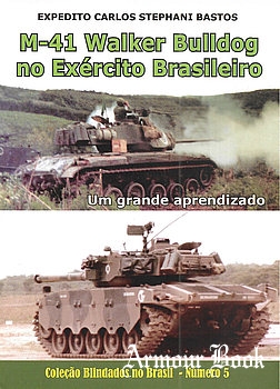M-41 Walker Bulldog No Exercito Brasileiro [Colecao: Blindados no Brasil №5]