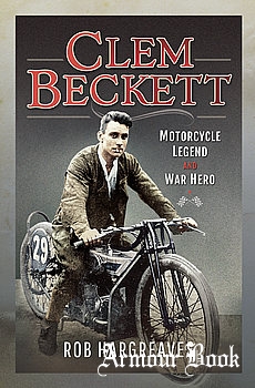 Clem Beckett: Motorcycle Legend and War Hero [Pen & Sword]