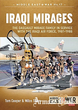 Iraqi Mirages: Dassault Mirage Family in Service with Iraqi Air Force 1981-1988 [Middle East @War Series №17]
