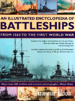 An Illustrated Encyclopedia of Battleships from 1860 to the First World War [Anness Publishing]