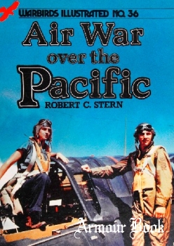 Air War Over the Pacific [Warbirds Illustrated №36]