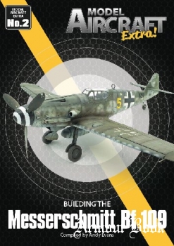Building the Messerschmitt Bf 109 [Model Aircraft Extra №2]