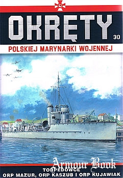 Torpedowce ORP Mazur, ORP Kaszub i ORP Kujawiak [Okrety Polskiej Marynarki Wojennej №30] 
