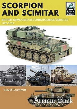 Scorpion and Scimitar: British Armoured Reconnaissance Vehicles 1970-2020 [TankCraft 33]
