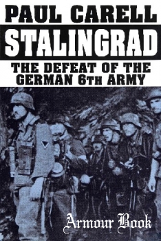 Stalingrad: The Defeat of the German 6th Army [Schiffer Publishing]