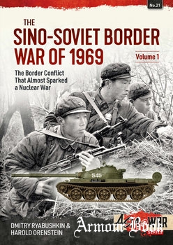 The Sino-Soviet Border War of 1969 Volume 1 [Asia@War Series №21]
