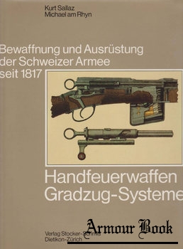 Handfeuerwaffen Gradzug-Systeme [Bewaffnung und Ausrustung der Schweizer Armee seit 1817 Bd.4]