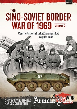 The Sino-Soviet Border War of 1969 Volume 2 [Asia@War Series №23]