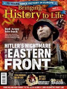 Hitler’s Nightmare on the Eastern Front [Bringing History to Life]