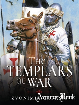 The Templars at War: The Beauceant [Pen & Sword]