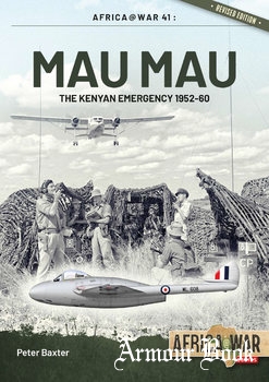 Mau Mau: The Kenyan Emergency 1952-1960 [Africa@War Series №41]