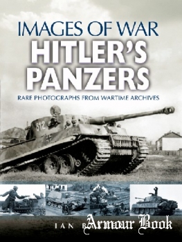 Hitler's Panzers [Images of War]