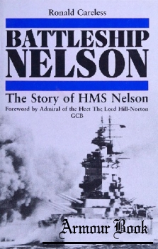 Battleship Nelson: The Story of HMS Nelson [Arms & Armour Press]