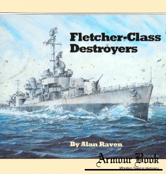Fletcher-Class Destroyers [Warship Design Histories]