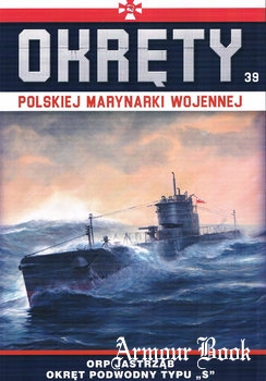 ORP Jastrzab Okret Podwodny typu "S" [Okrety Polskiej Marynarki Wojennej №39]  