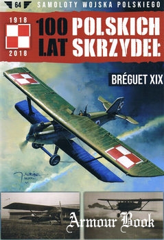 Breguet XIX [Samoloty Wojska Polskiego: 100 lat Polskich Skrzydel №64]
