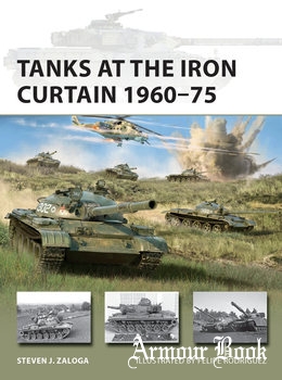 Tanks at the Iron Curtain 1960-1975 [Osprey New Vanguard 308]
