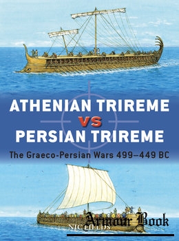 Athenian Trireme vs Persian Trireme: The Graeco-Persian Wars 499-449 BC [Osprey Duel 122]