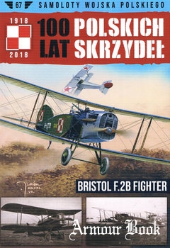 Bristol F.2B Fighter [Samoloty Wojska Polskiego: 100 lat Polskich Skrzydel №67]