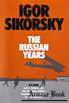 Igor Sikorsky: The Russian Years [Smithsonian Institution Press]
