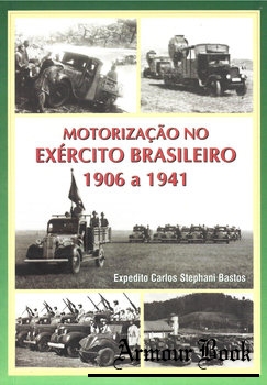 Motorizacao no Exercito Brasileiro 1906-1941 [UFJF/Defesa]