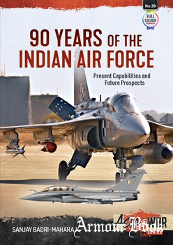 90 Years of the Indian Air Force: Present Capabilities and Future Prospects [Asia@War Series №30]