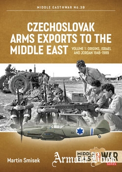 Czechoslovak Arms Exports to the Middle East Volume 1 [Middle East @War Series №39]